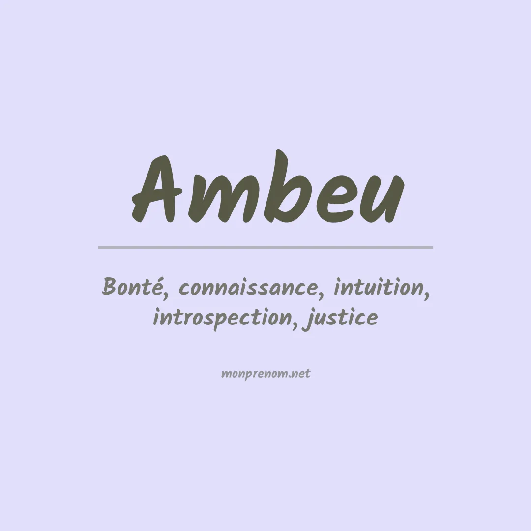 Signification du prénom Ambeu