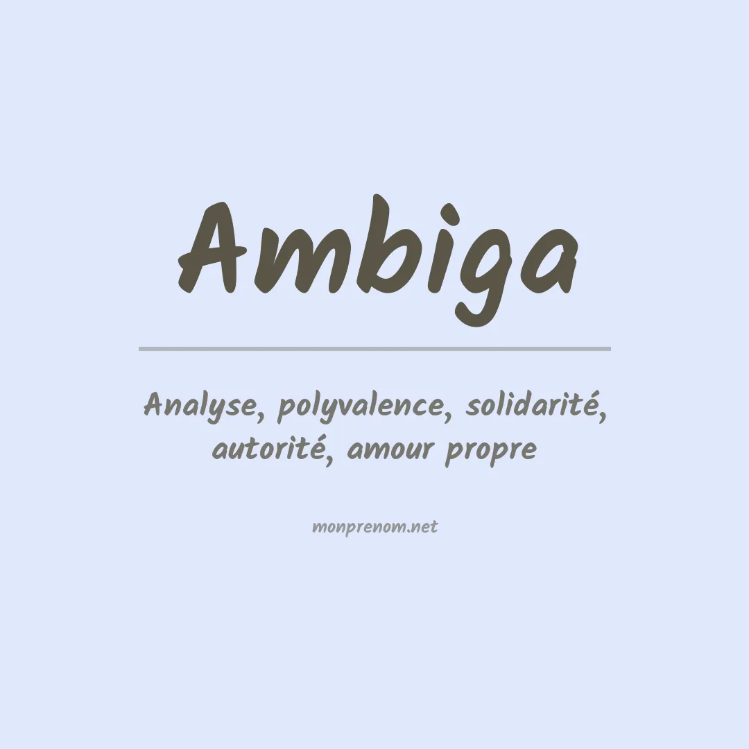 Signification du prénom Ambiga