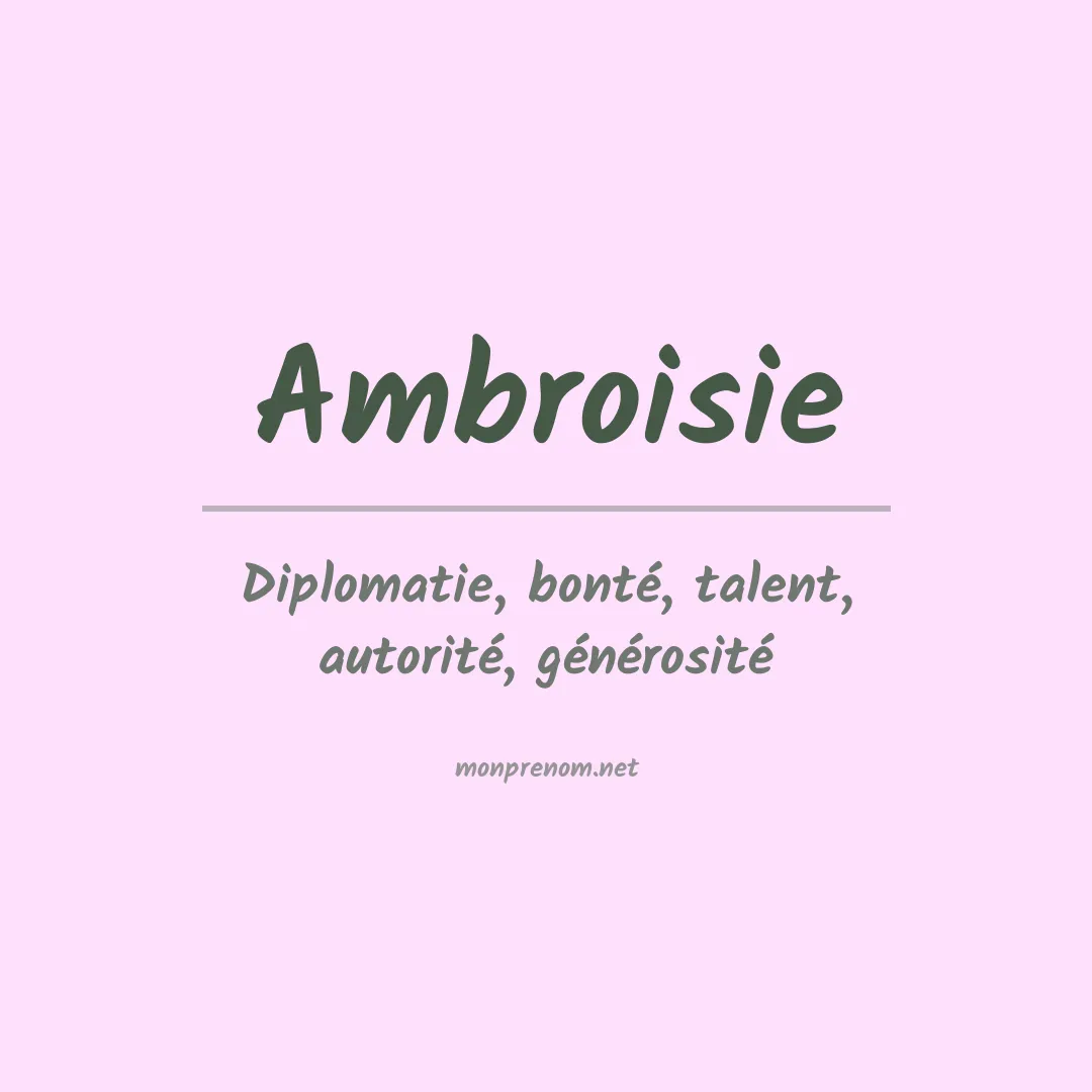 Signification du prénom Ambroisie