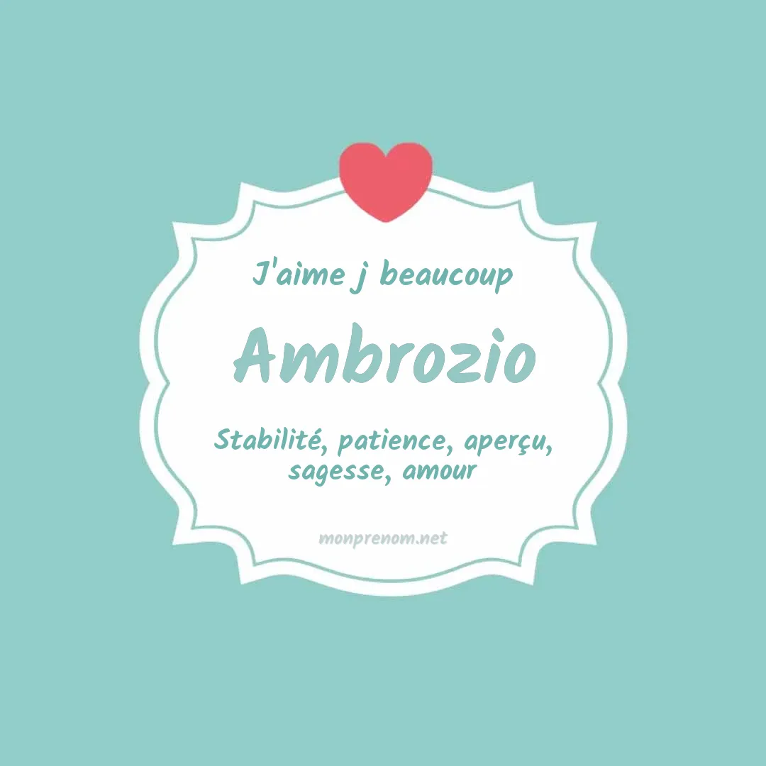 J'aime beaucoup Ambrozio