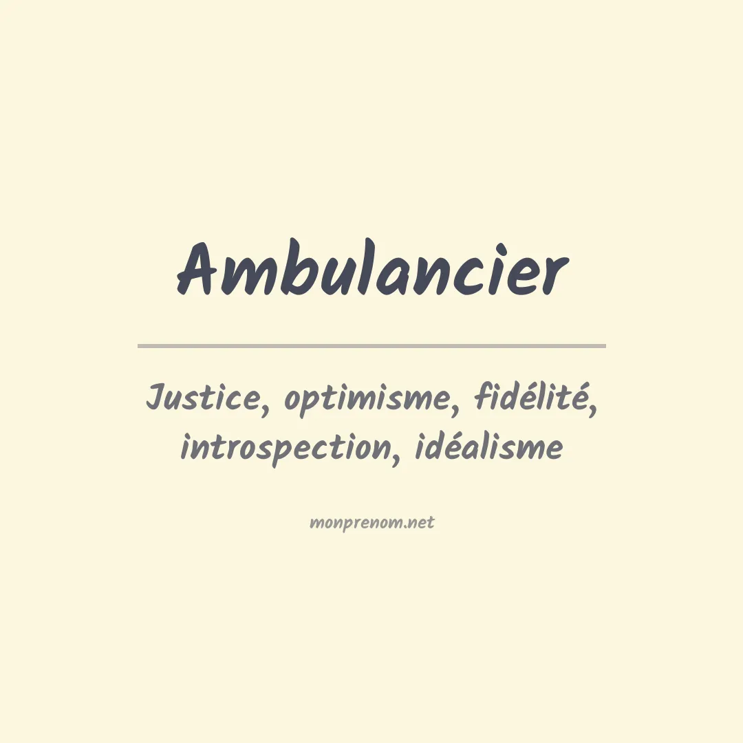 Signification du prénom Ambulancier
