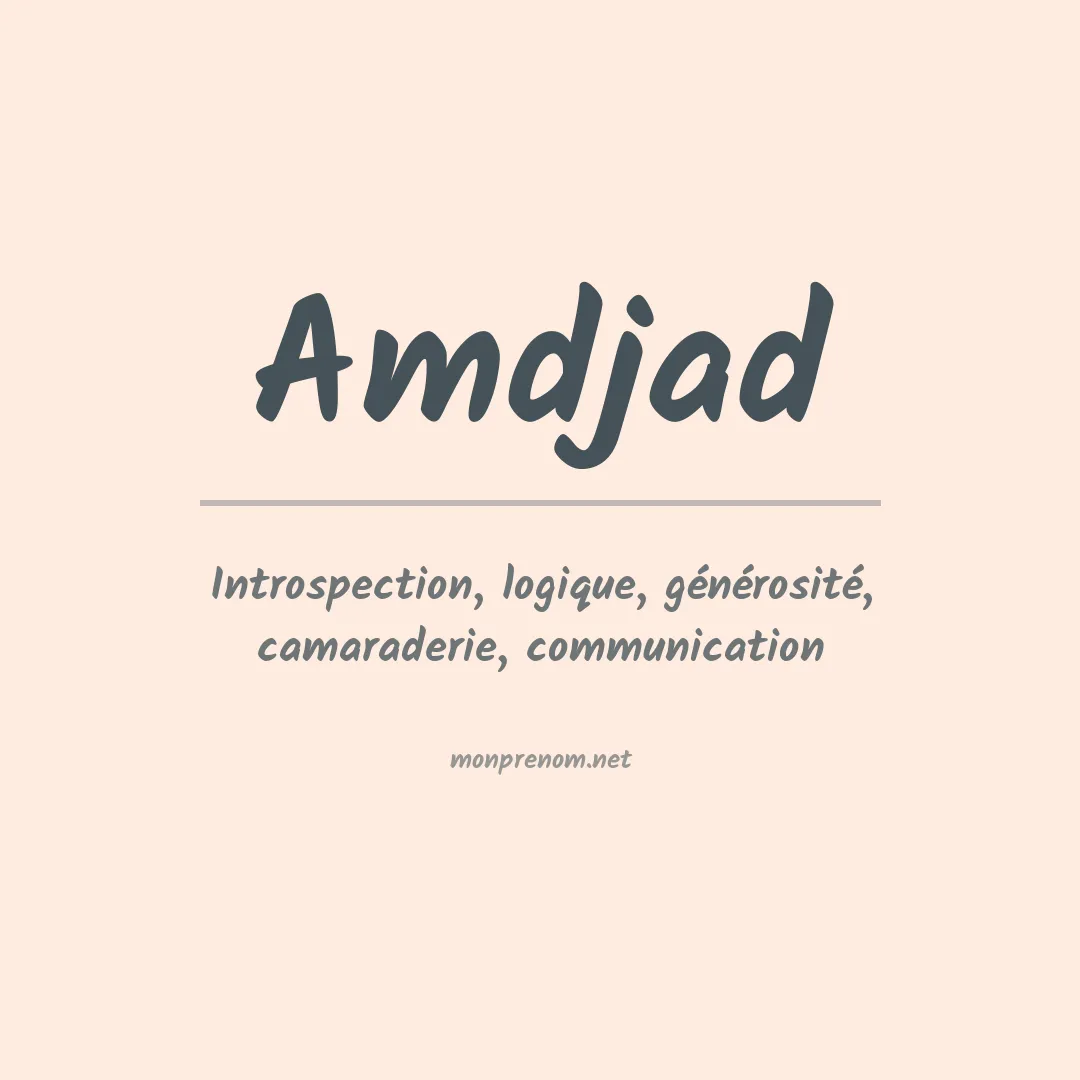 Signification du prénom Amdjad