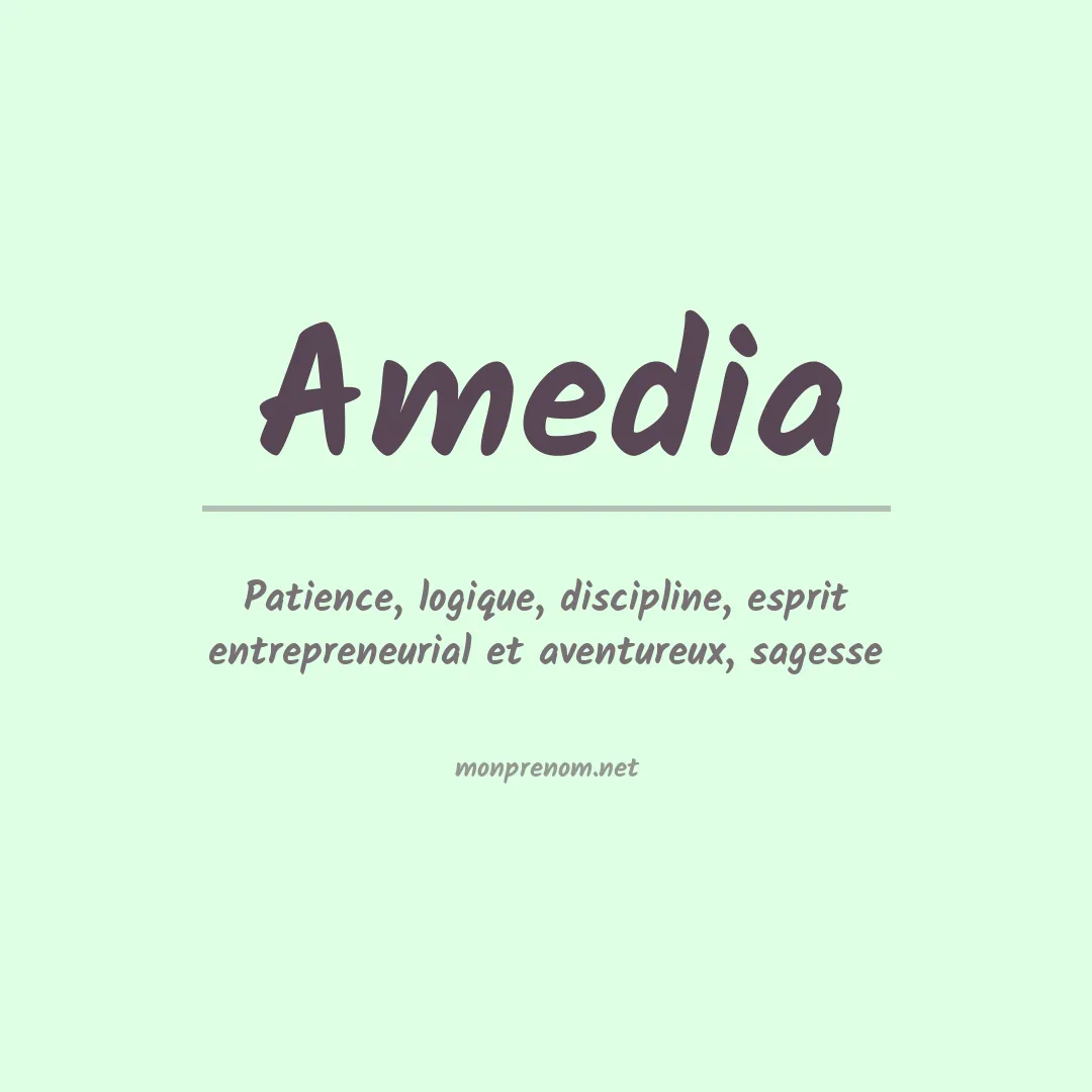 Signification du prénom Amedia