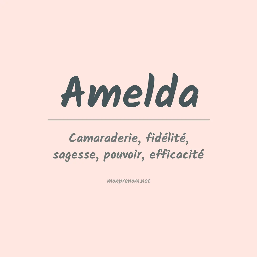 Signification du prénom Amelda