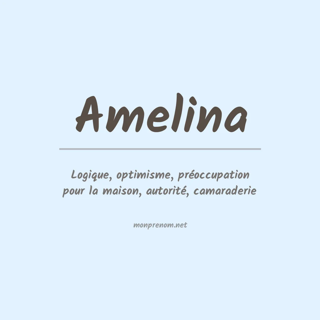 Signification du prénom Amelina