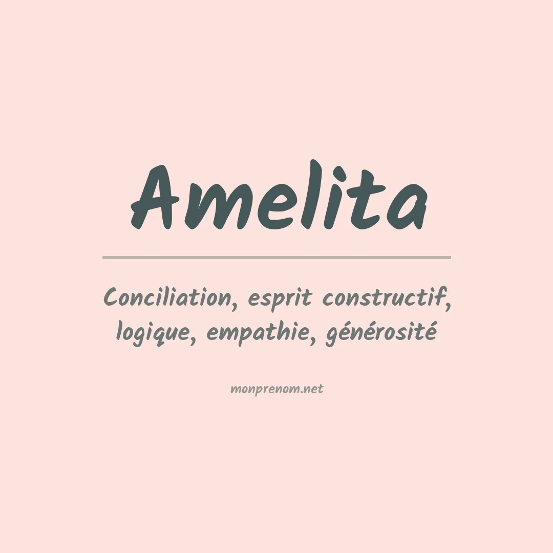 Signification du prénom Amelita