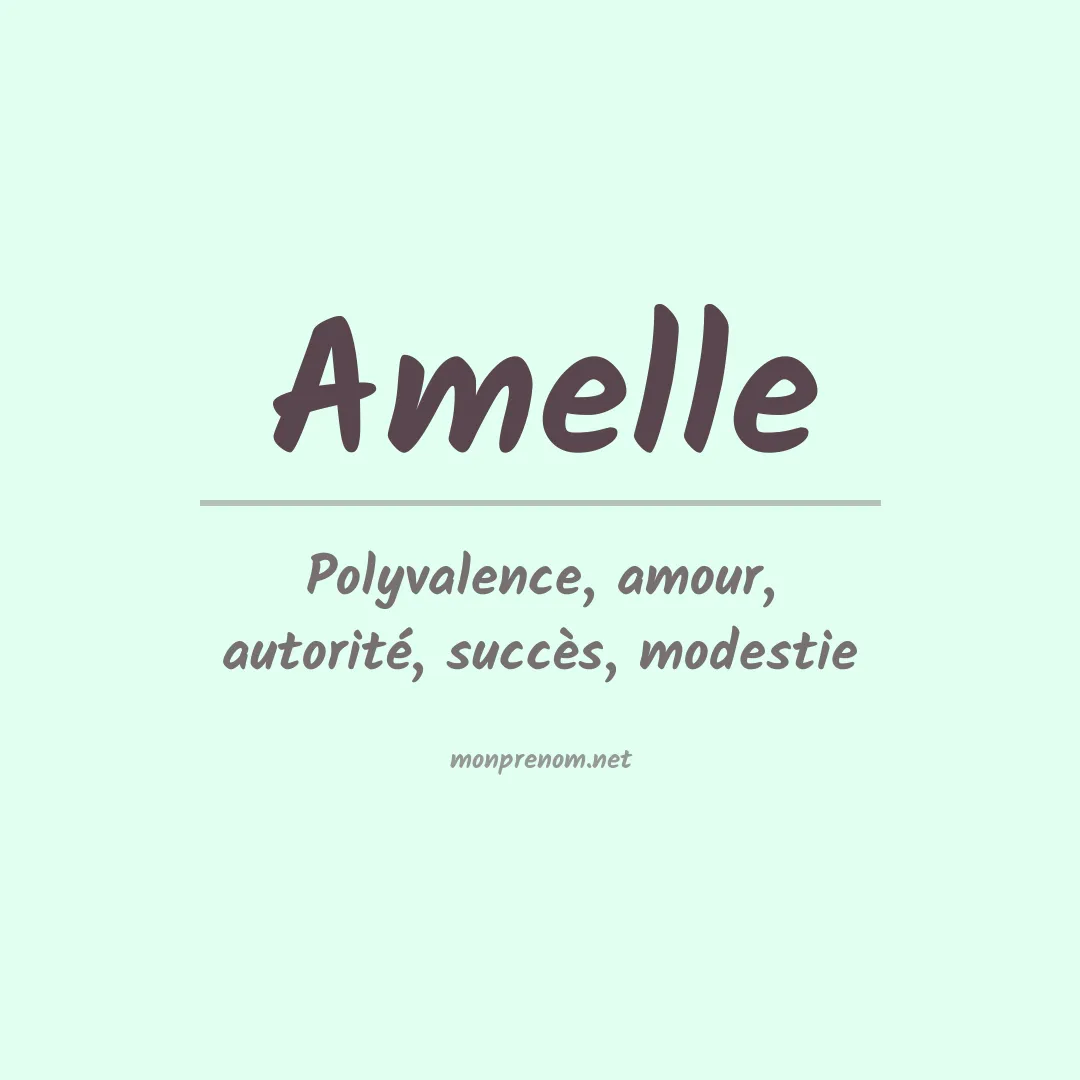 Signification du prénom Amelle