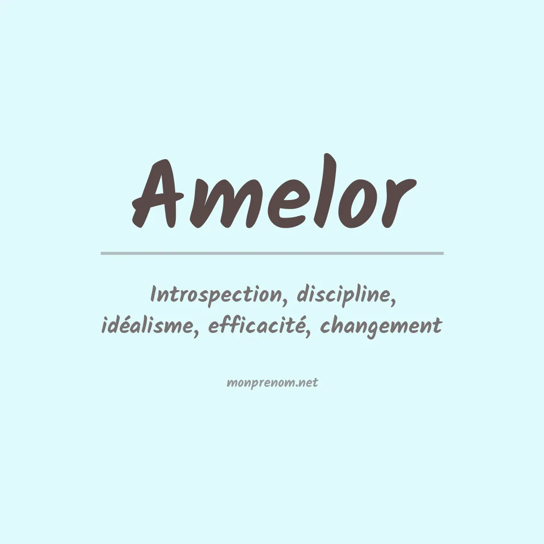 Signification du prénom Amelor