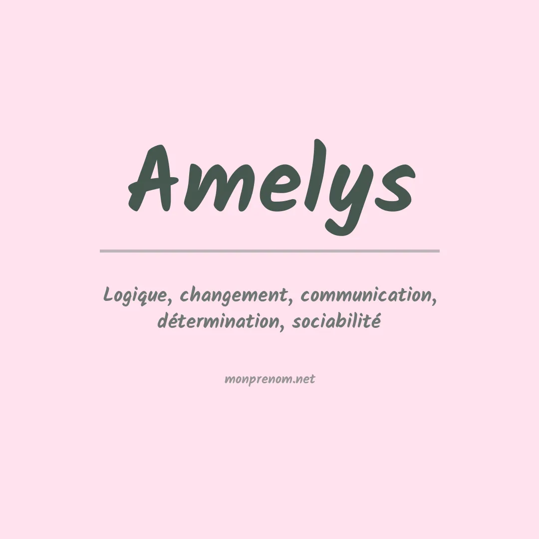 Signification du prénom Amelys