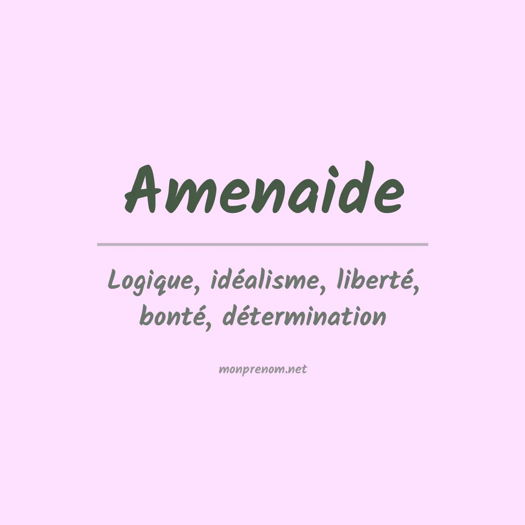 Signification du prénom Amenaide