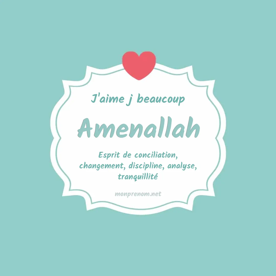 J'aime beaucoup Amenallah