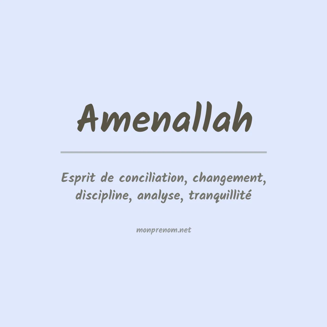 Signification du prénom Amenallah