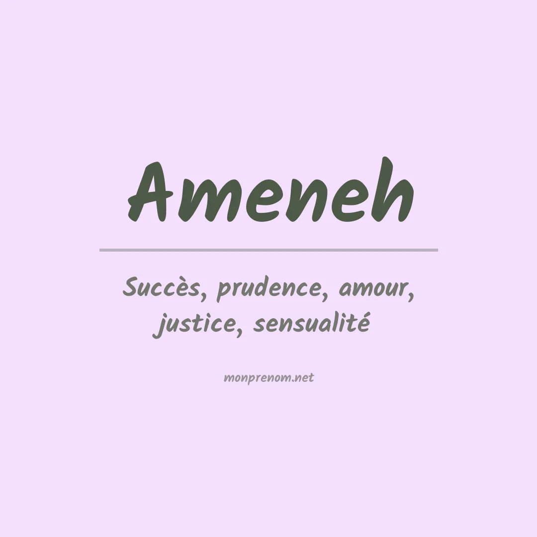 Signification du prénom Ameneh