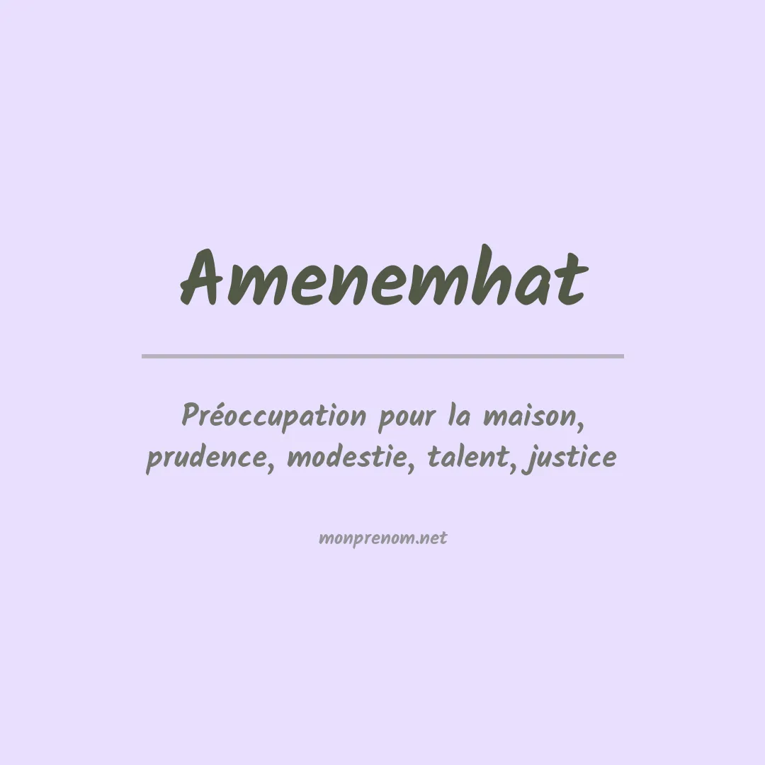 Signification du prénom Amenemhat