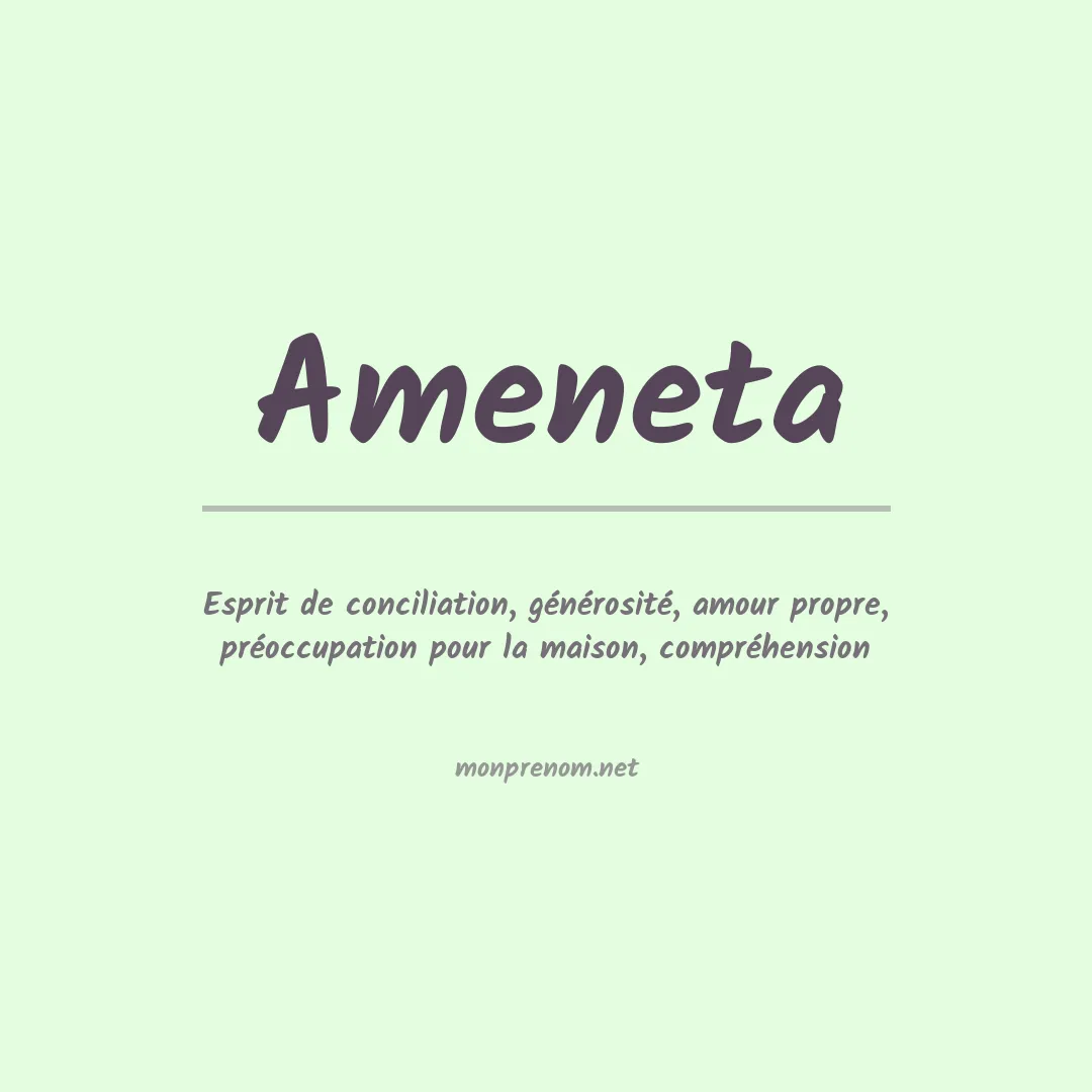 Signification du prénom Ameneta