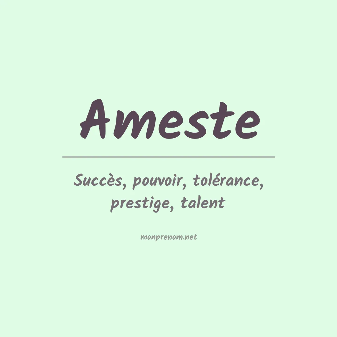 Signification du prénom Ameste