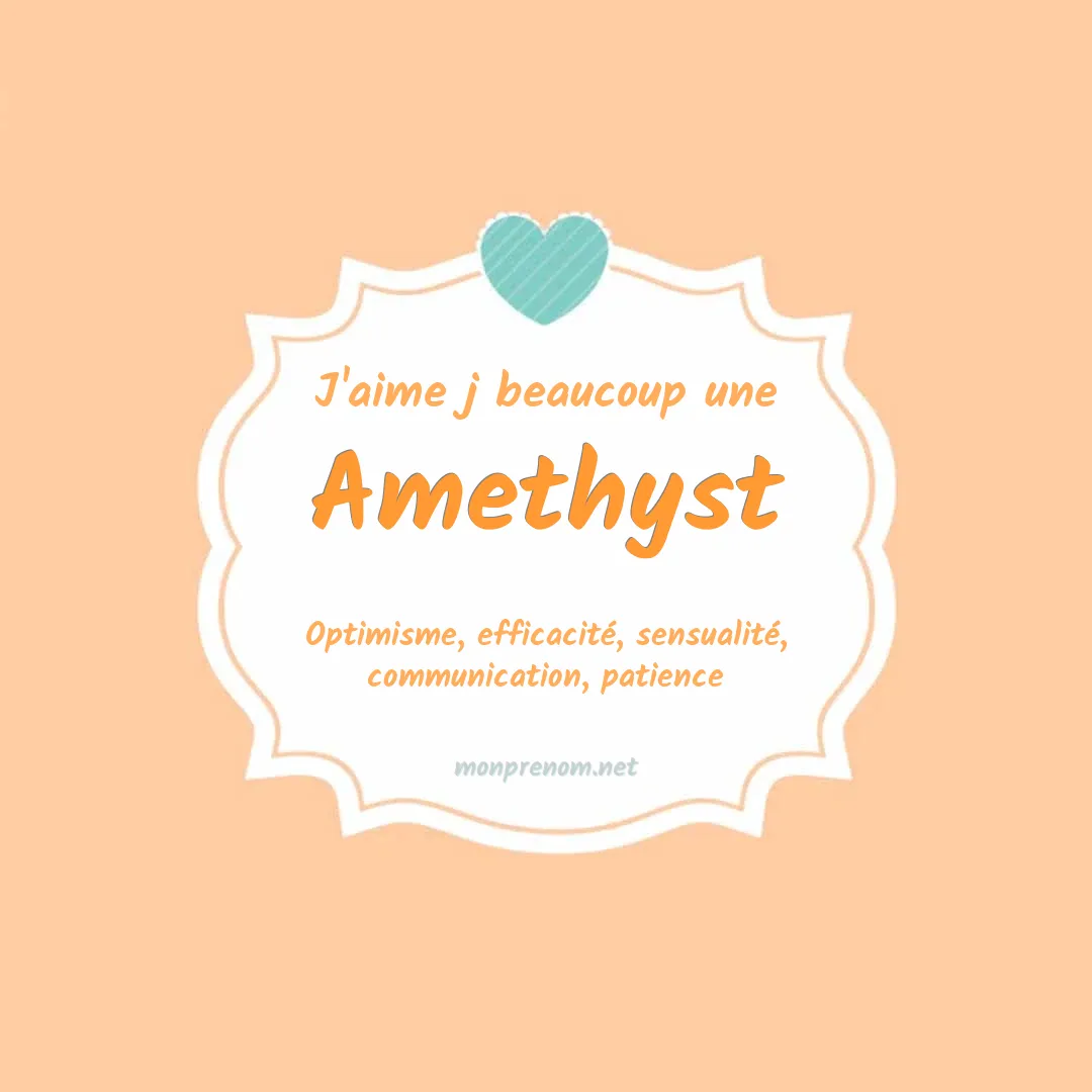 J'aime beaucoup Amethyst