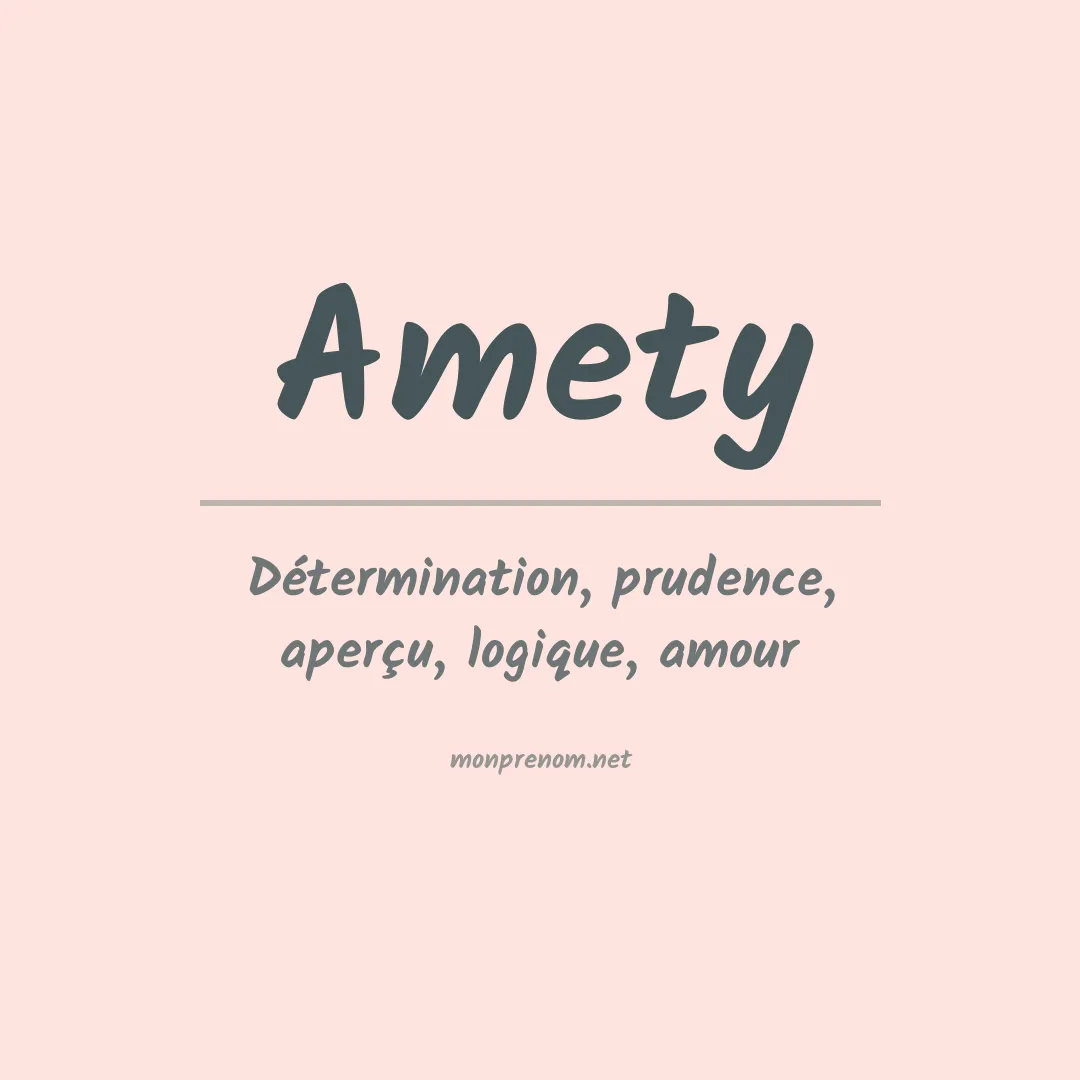 Signification du prénom Amety
