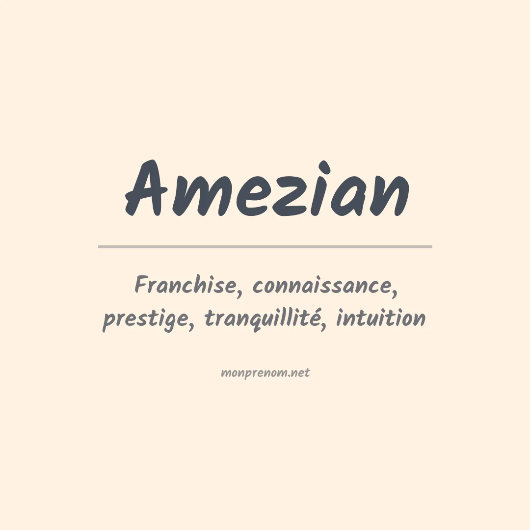 Signification du prénom Amezian