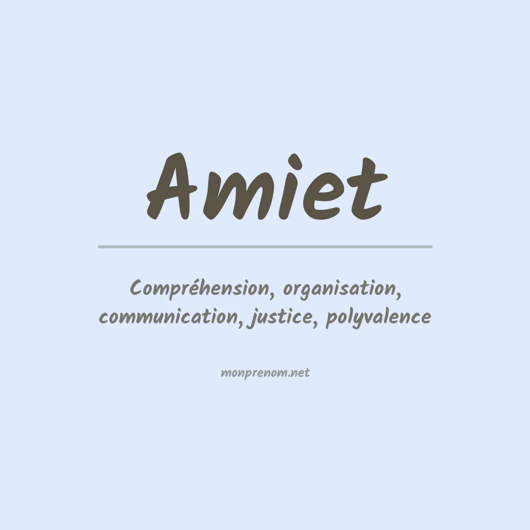 Signification du prénom Amiet