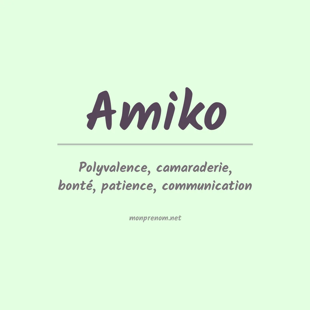 Signification du prénom Amiko