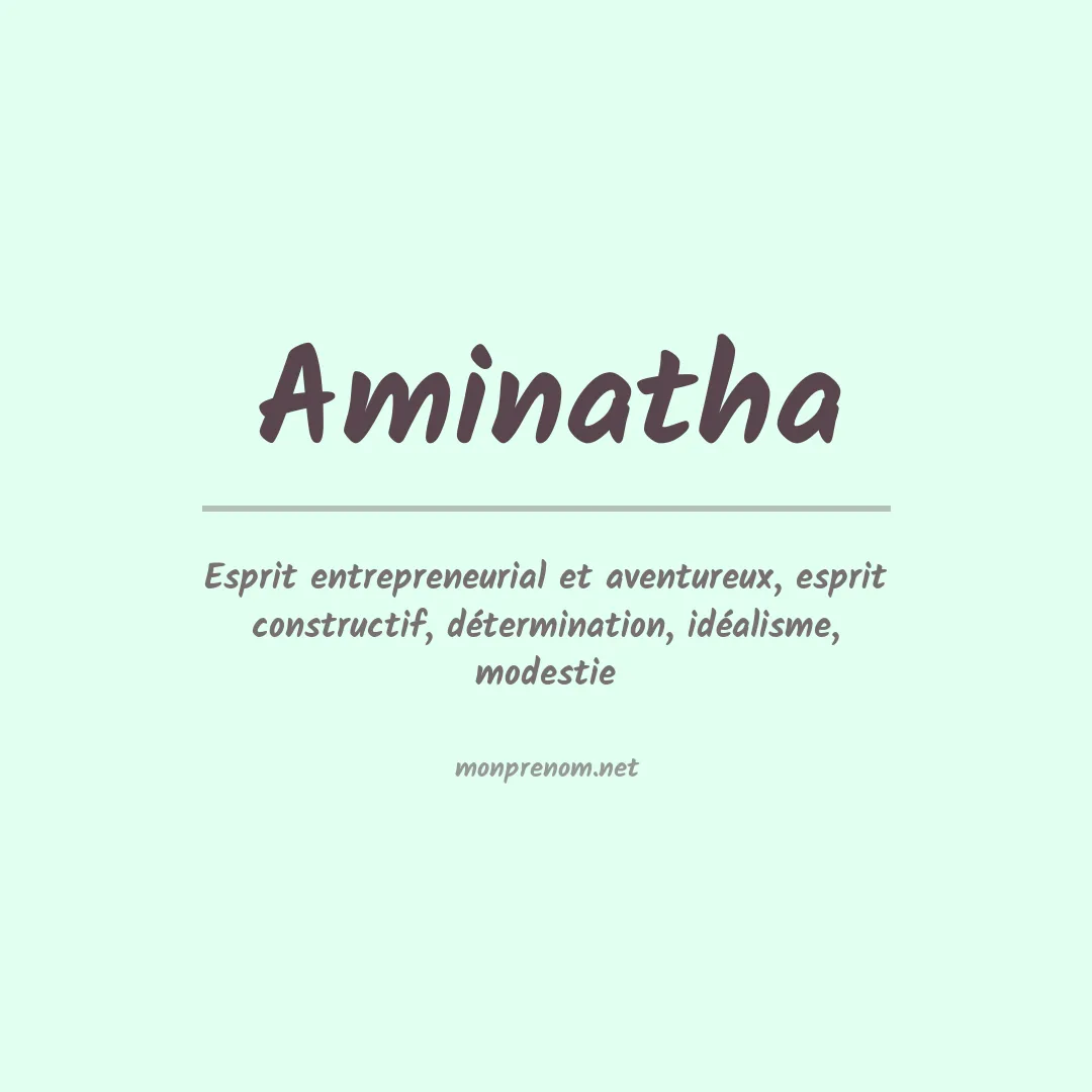 Signification du prénom Aminatha