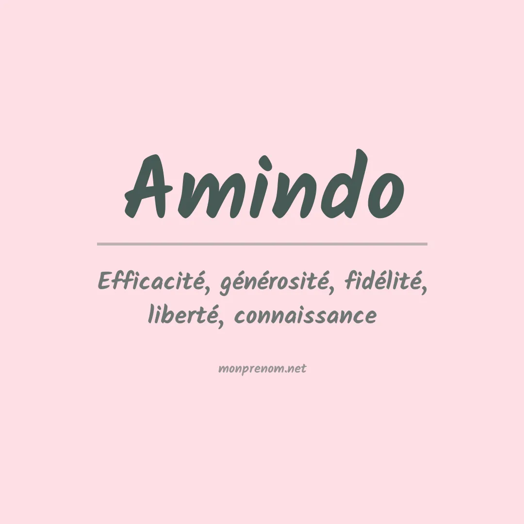 Signification du prénom Amindo