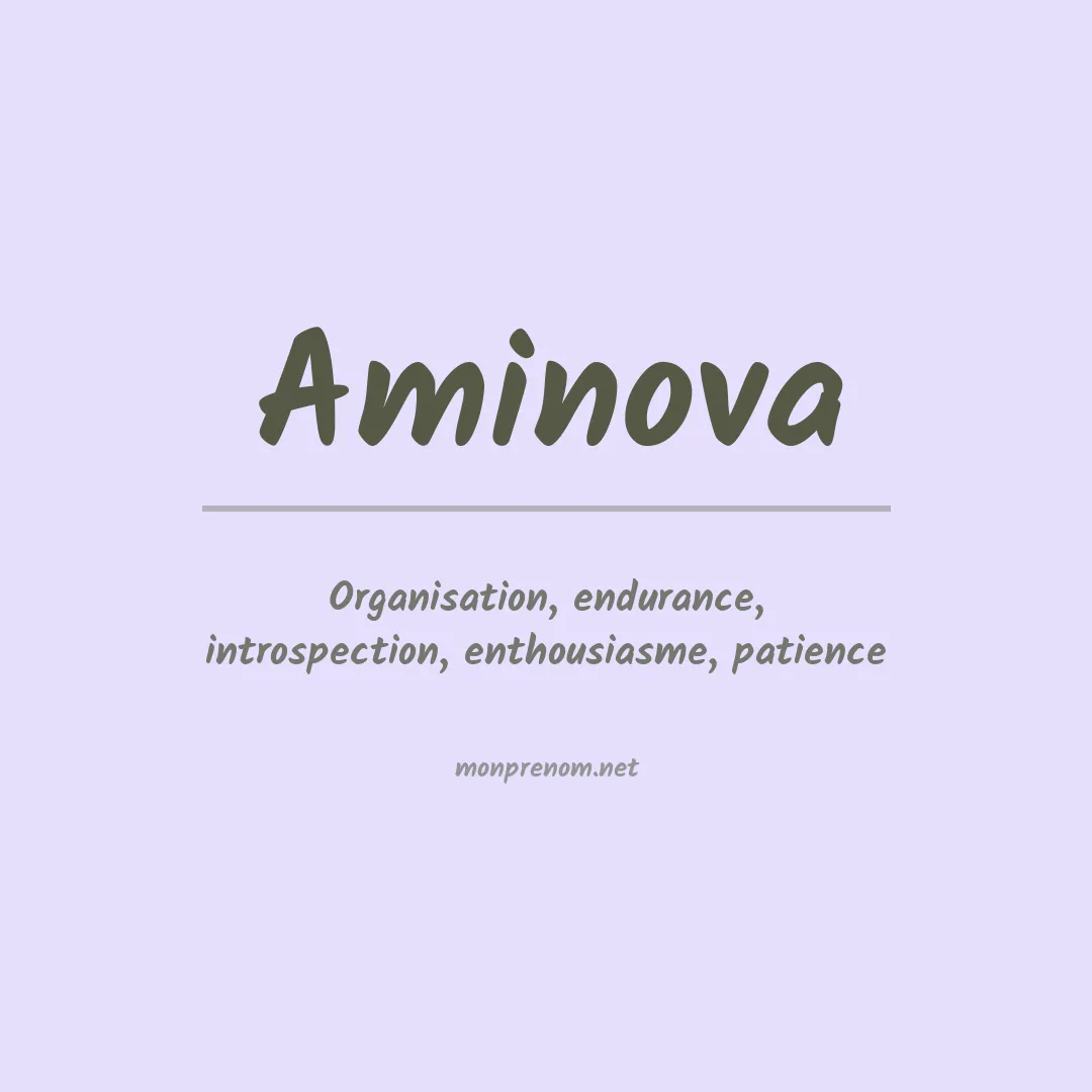 Signification du prénom Aminova