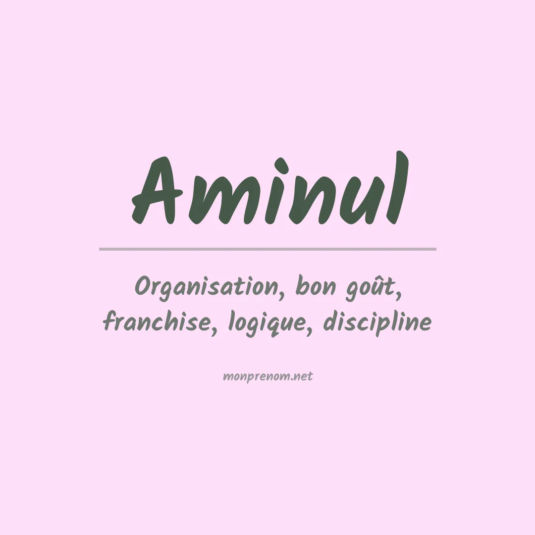 Signification du prénom Aminul