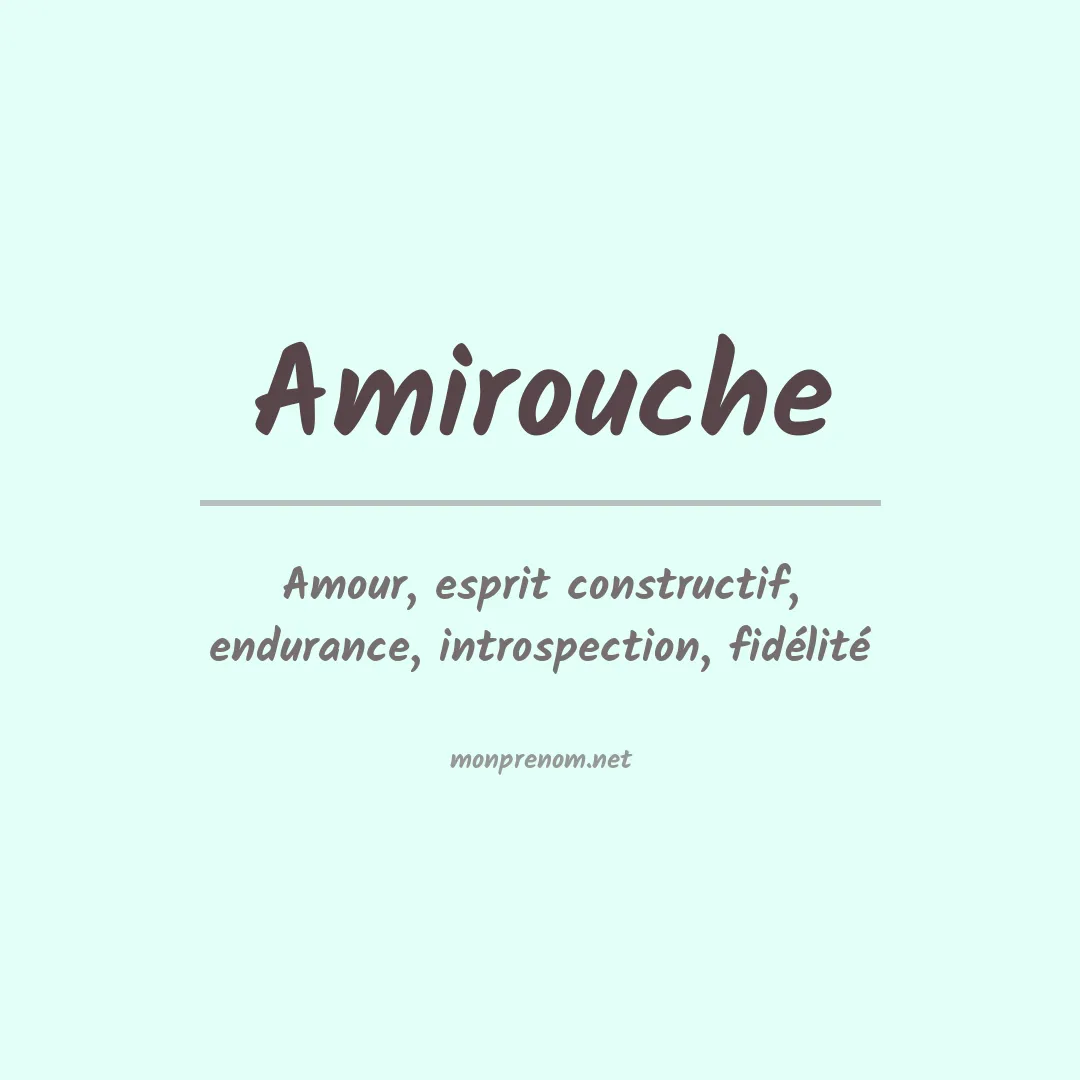 Signification du prénom Amirouche