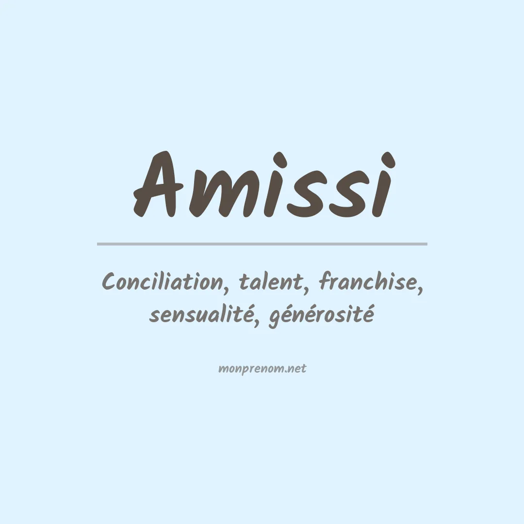 Signification du prénom Amissi