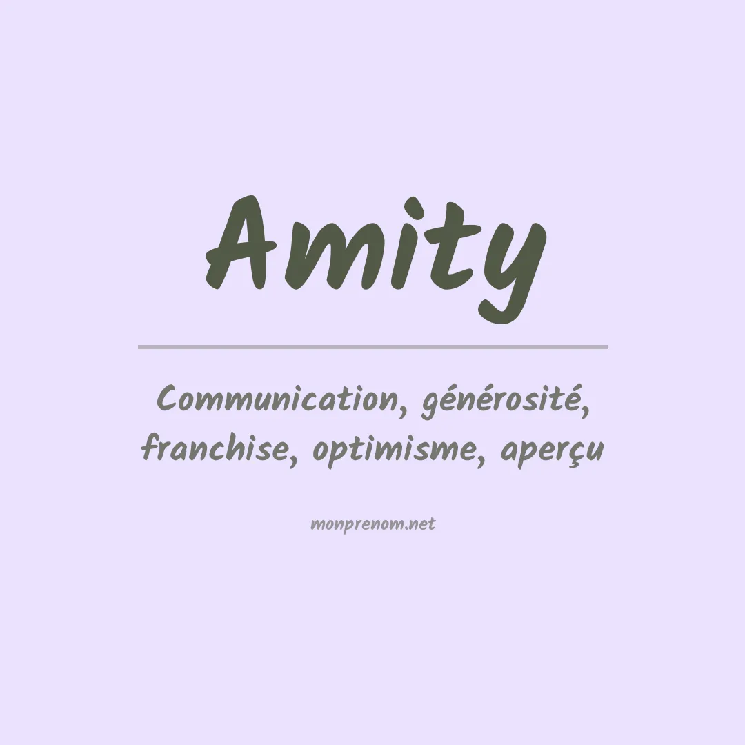 Signification du prénom Amity