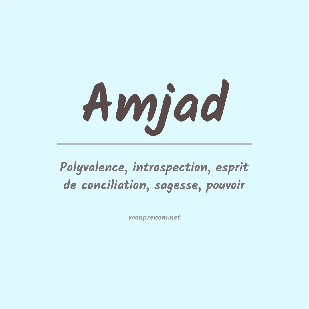 Signification du prénom Amjad