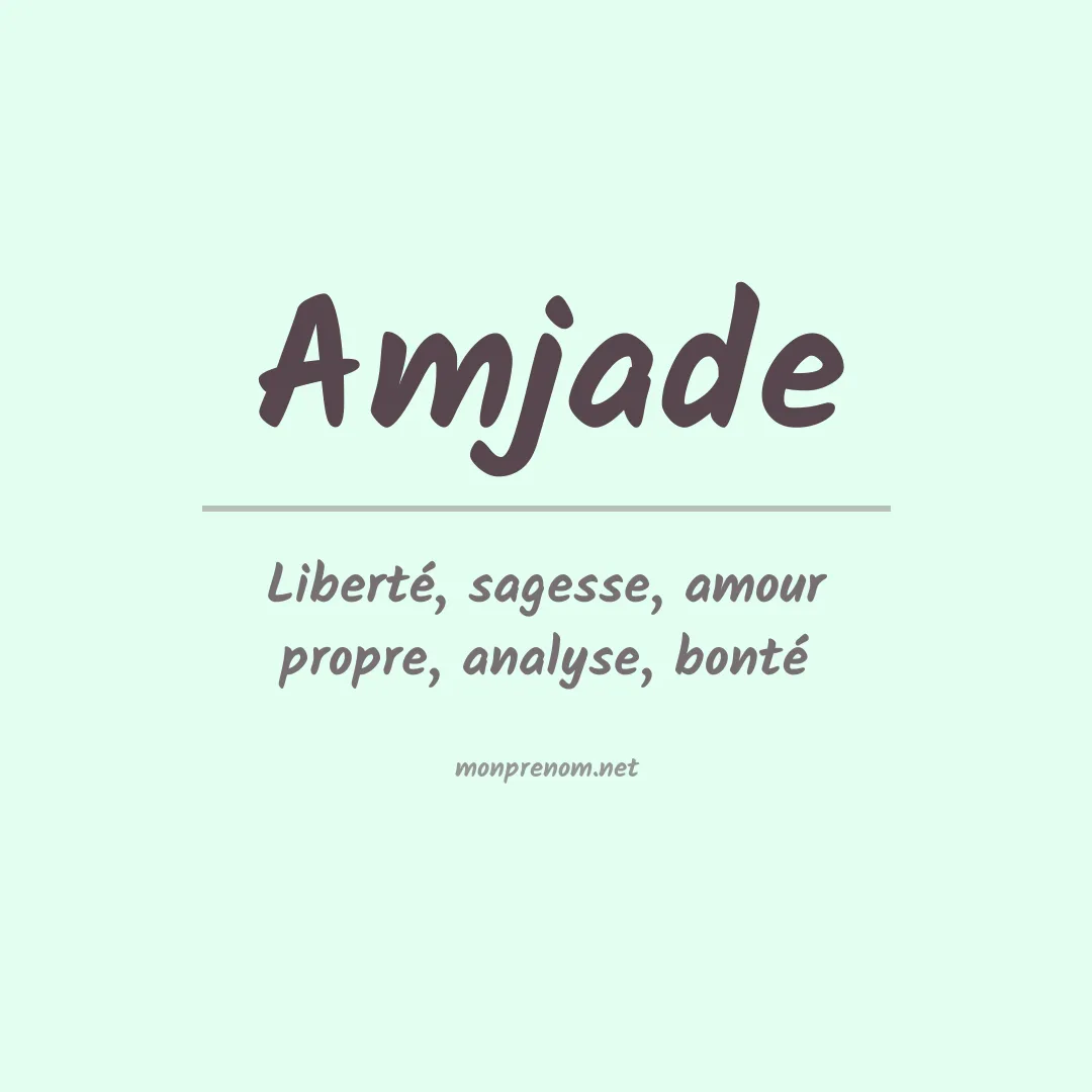 Signification du prénom Amjade