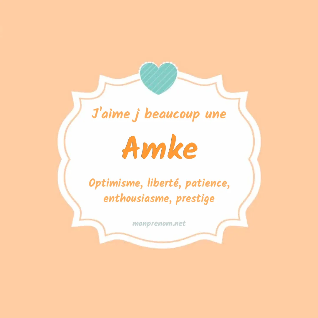 J'aime beaucoup Amke
