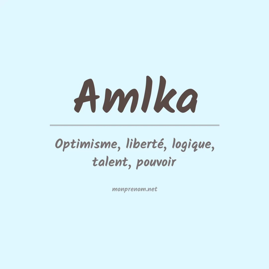 Signification du prénom Amlka