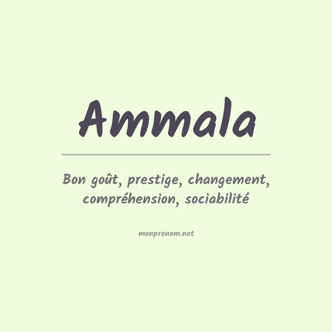 Signification du prénom Ammala