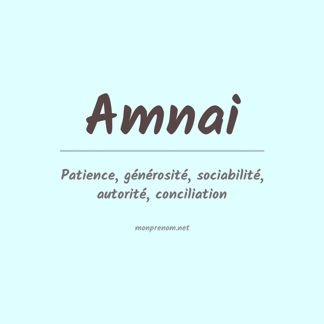 Signification du prénom Amnai