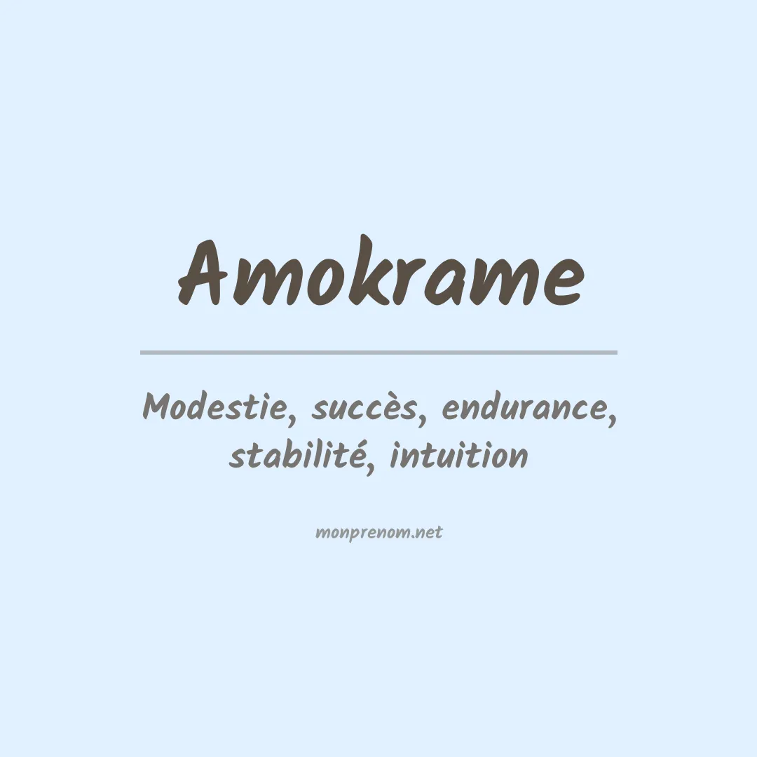 Signification du prénom Amokrame