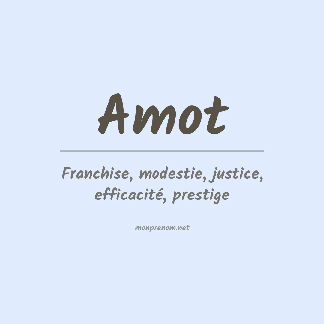 Signification du prénom Amot