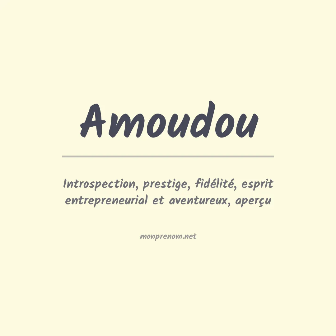 Signification du prénom Amoudou