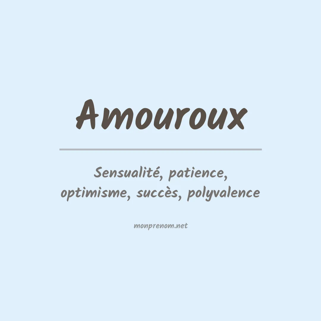 Signification du prénom Amouroux