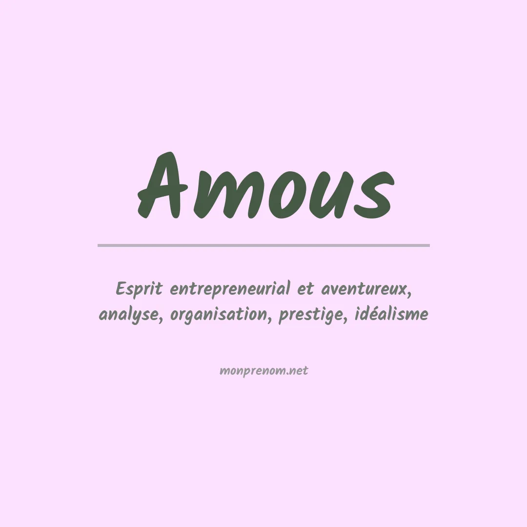 Signification du prénom Amous
