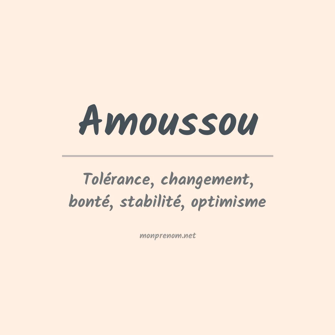 Signification du prénom Amoussou