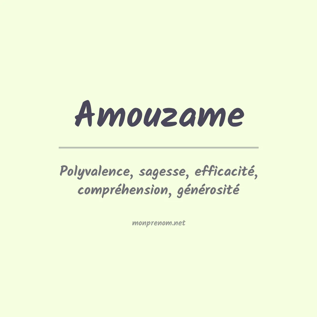 Signification du prénom Amouzame