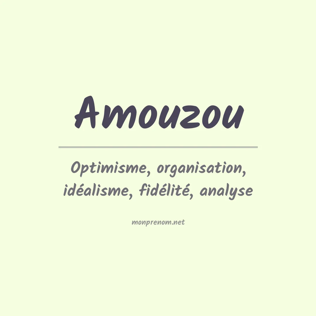 Signification du prénom Amouzou