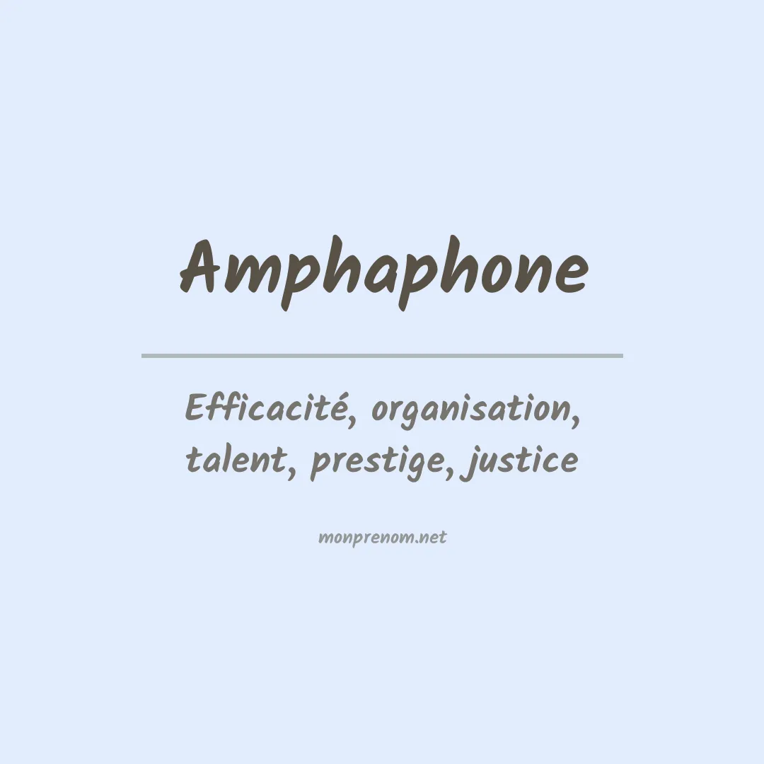 Signification du prénom Amphaphone
