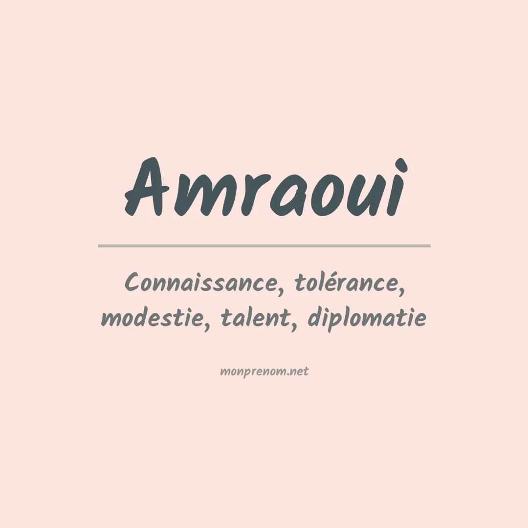 Signification du prénom Amraoui