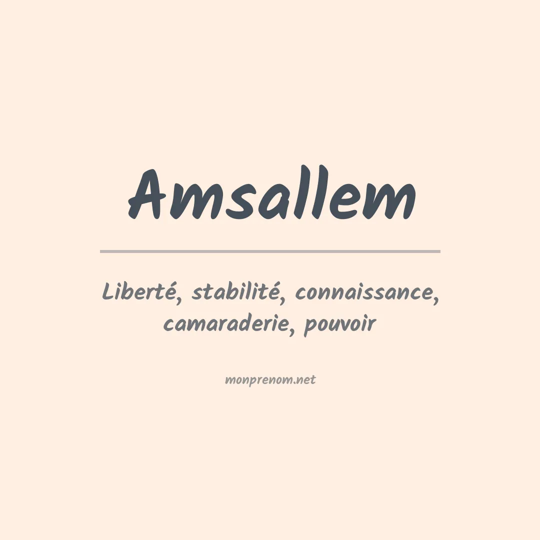 Signification du prénom Amsallem