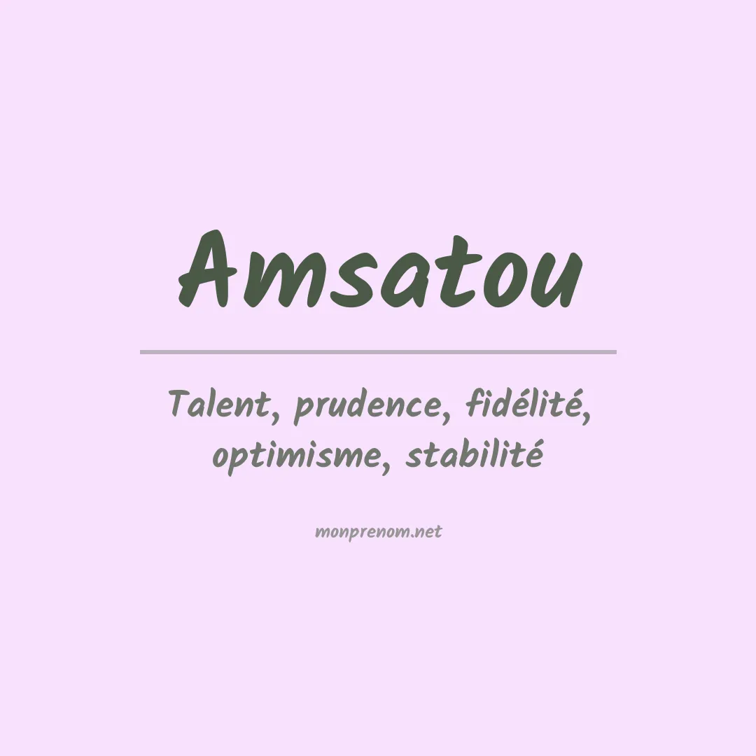 Signification du prénom Amsatou
